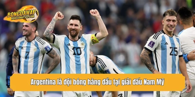 Argentina là đội bóng hàng đầu tại giải đấu Nam Mỹ